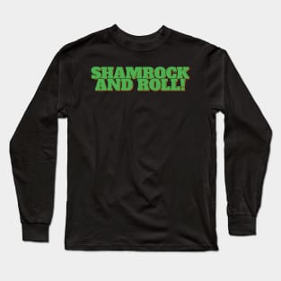 Shamrock and Roll Long Sleeve T-Shirt
